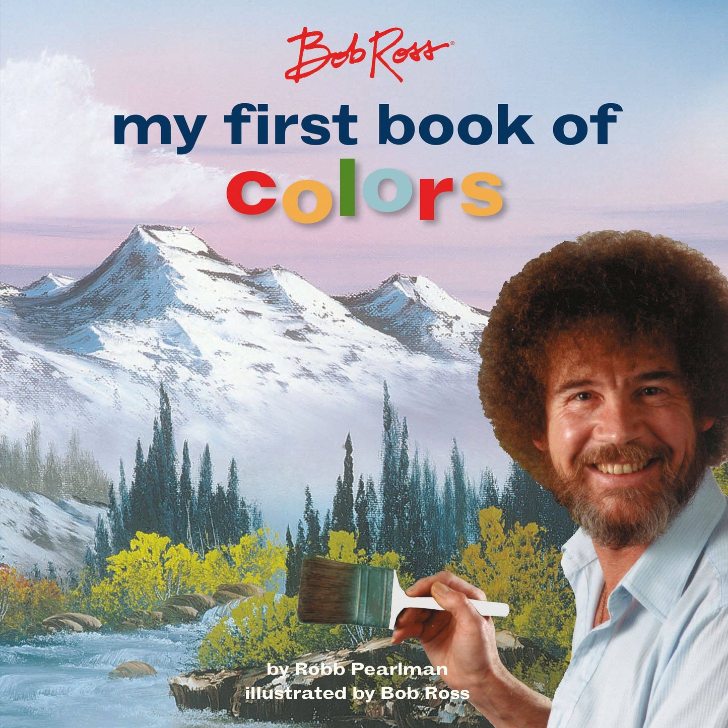 Bob Ross: My First Book of Colors Board Book