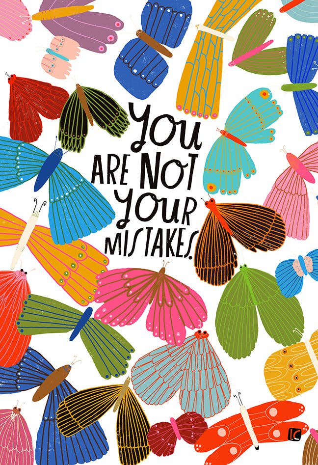 You Are Not Your Mistakes - Art Print