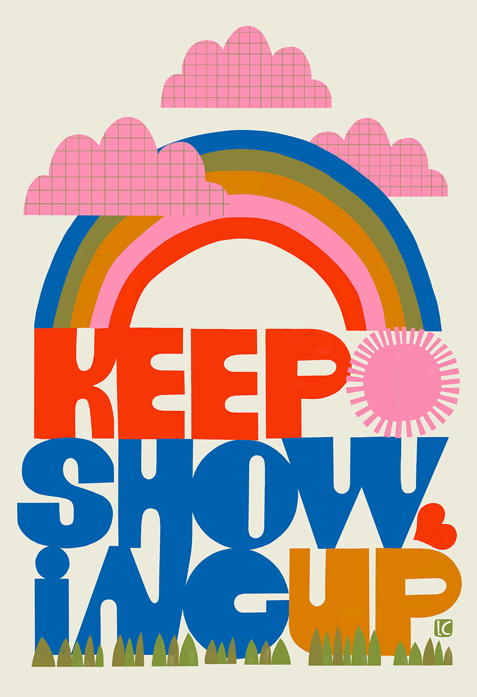 Keep Showing Up (rainbow) - Art Print by Lisa Congdon