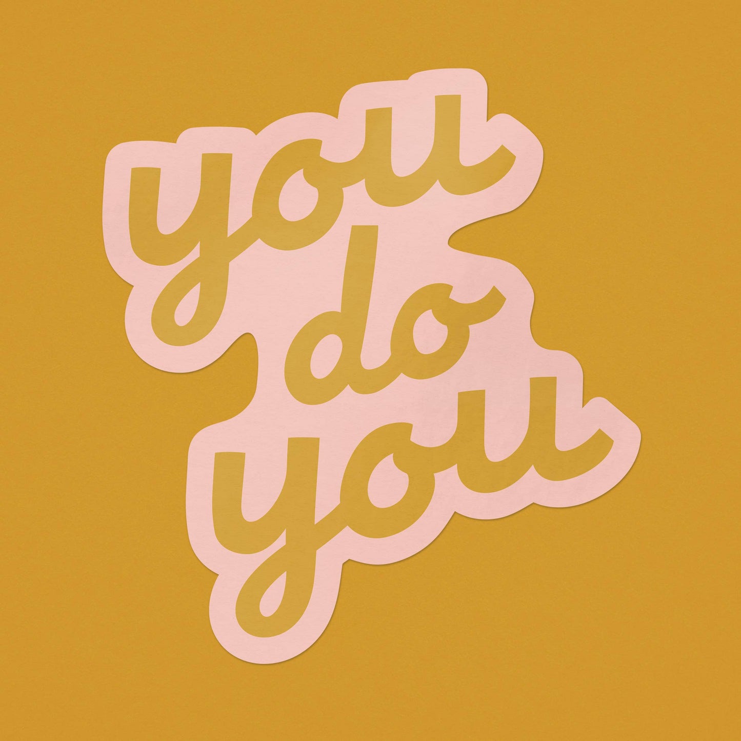 You Do You Large Vinyl Sticker - yellow