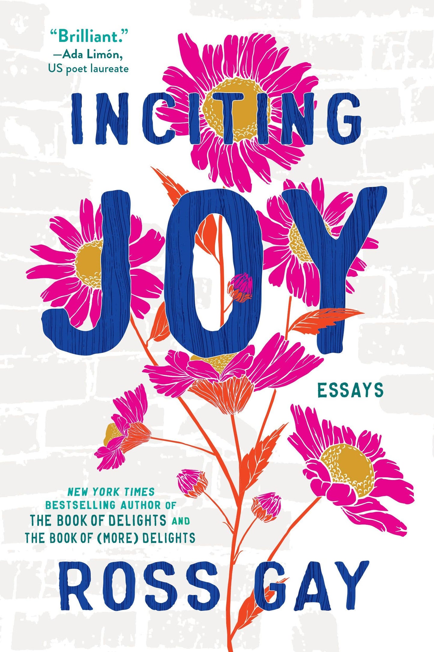 Inciting Joy by Ross Gay