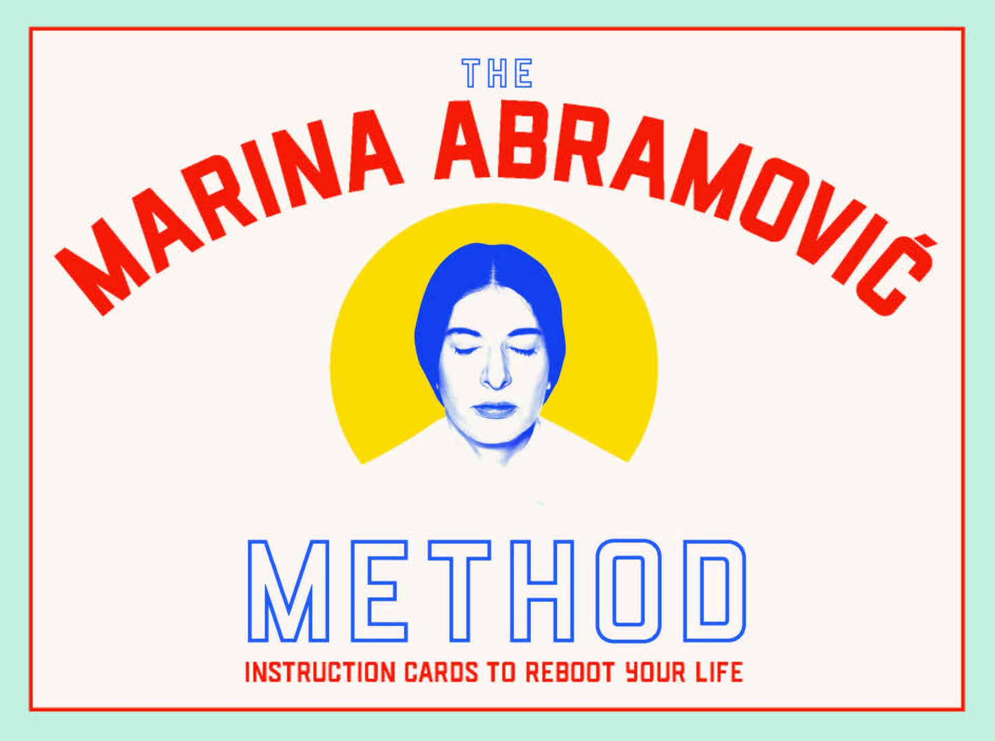 The Marina Abramovic Method