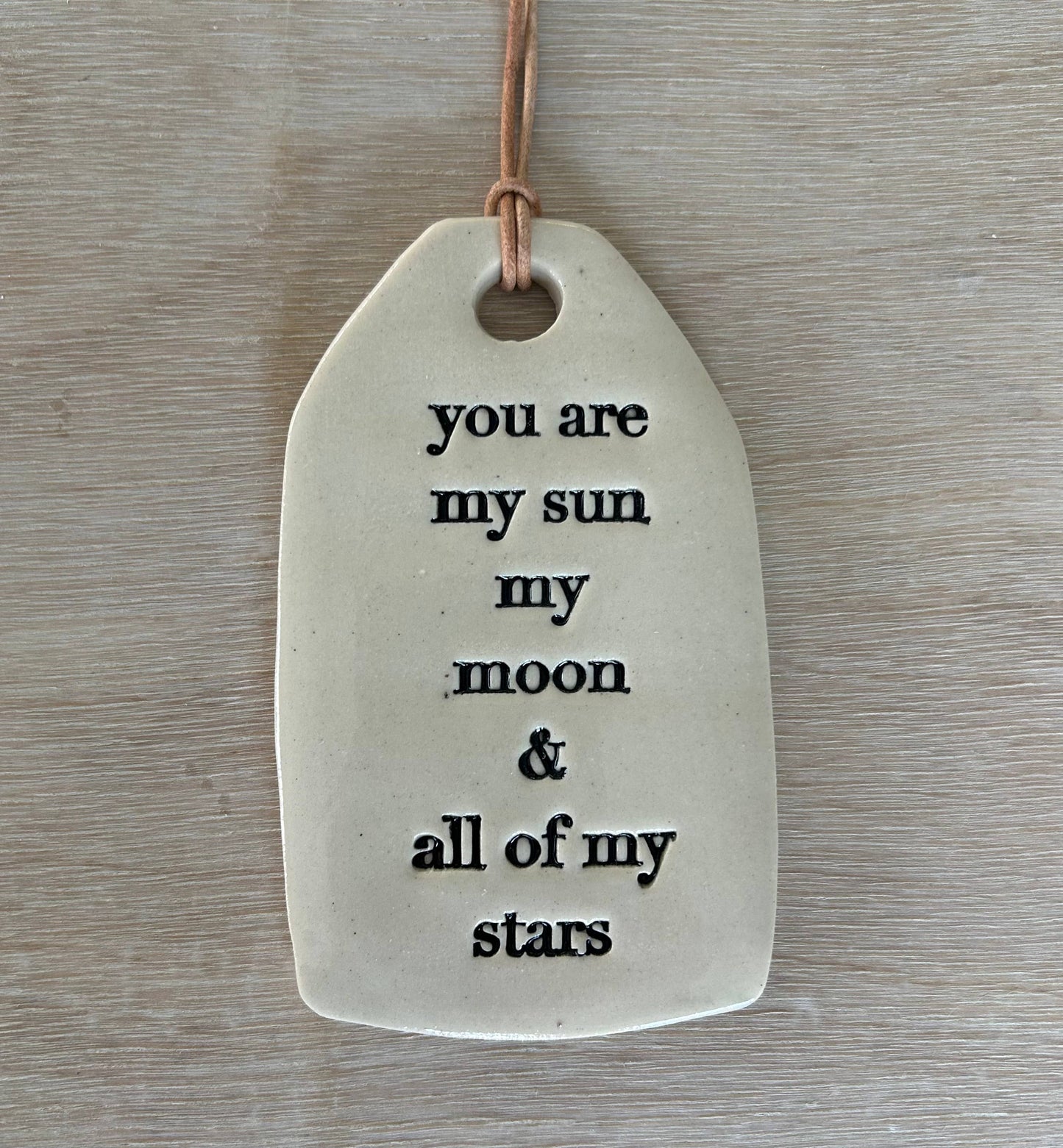 Ceramic Quote Tag: you are my sun