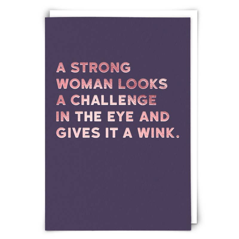 A strong woman looks a challenge in the eye Greeting Card