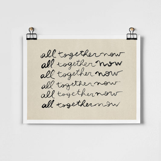 All Together Now Fine Art Print