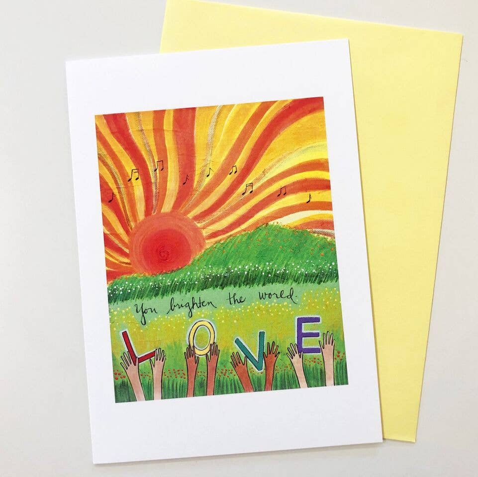 You Brighten the World Card
