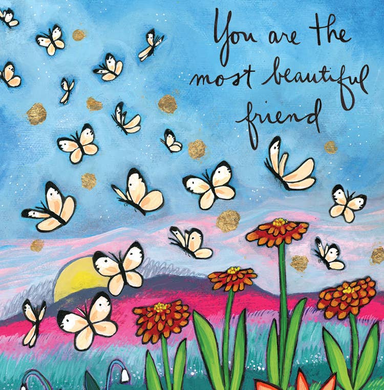 You are the most beautiful friend card (with greeting inside)