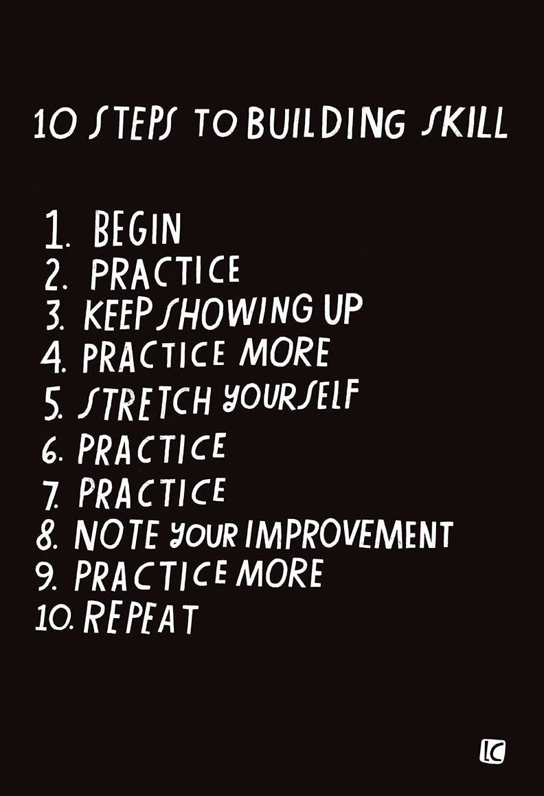 10 Steps to Building Skill - Art Print
