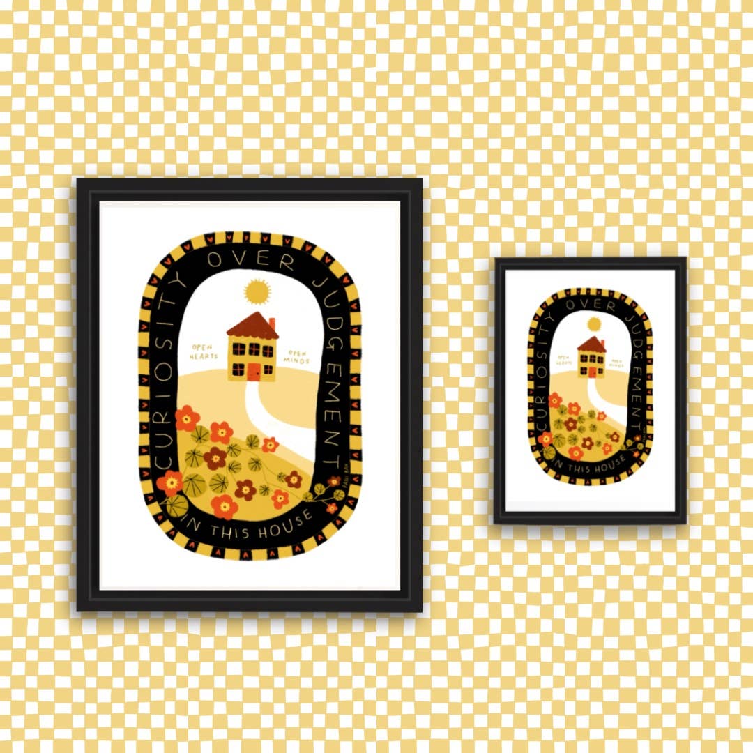 CURIOSITY OVER JUDGEMENT IN THIS HOUSE Art Print