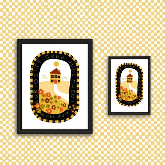 CURIOSITY OVER JUDGEMENT IN THIS HOUSE Art Print