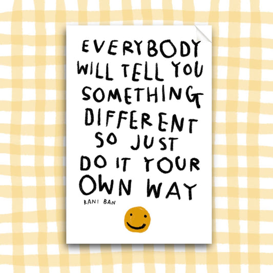 DO IT YOUR OWN WAY Sticker