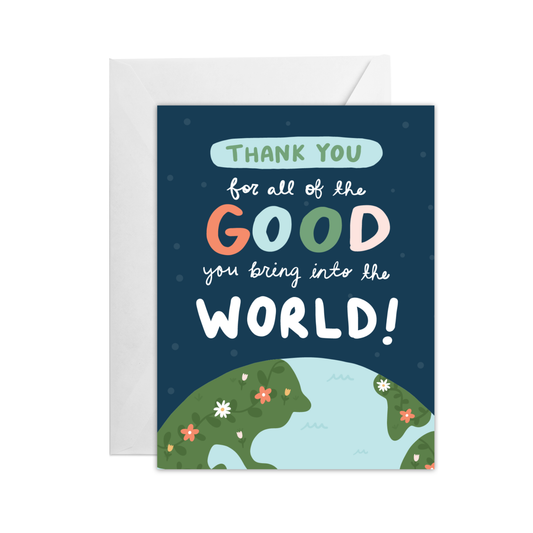 Good in the World Greeting Card