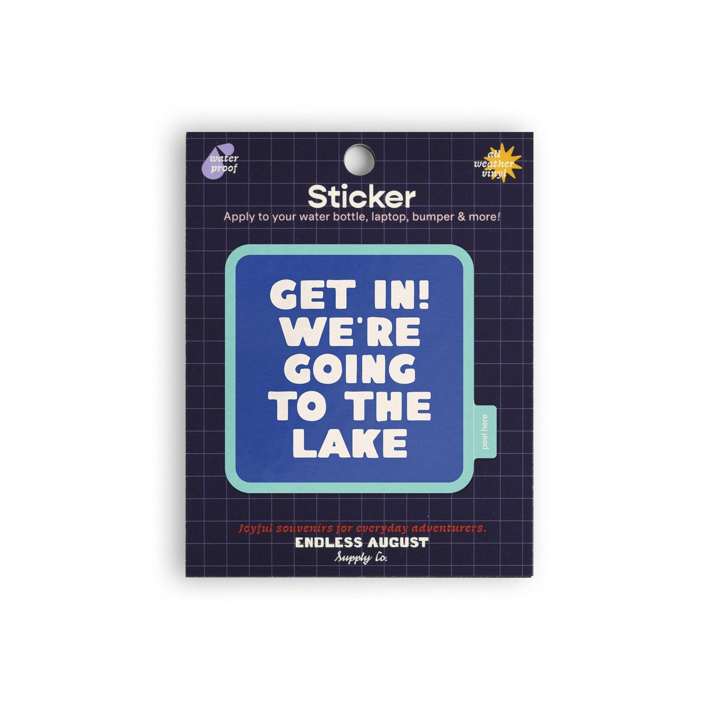 Get In! We're Going To The Lake Sticker