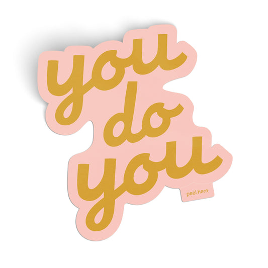 You Do You Large Vinyl Sticker - yellow